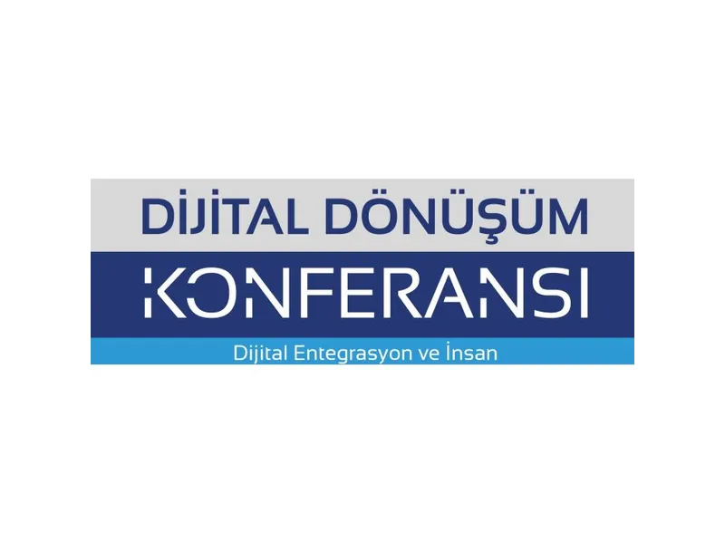 Dijital Dönüşüm Konferansı