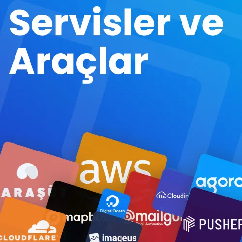 Servisler ve Araçlar