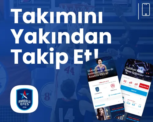 Anadolu Efes Spor Kulübü Mobil Uygulaması
