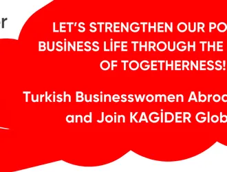 Turkish Businesswomen Abroad: Join KAGİDER Global!