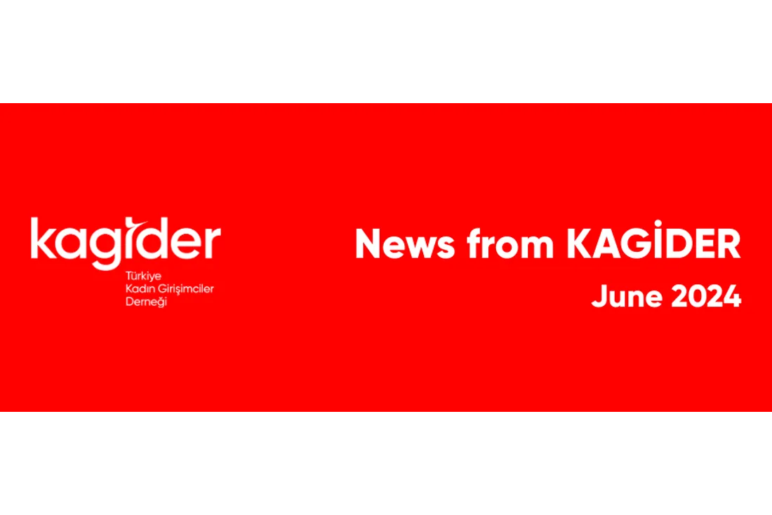 KAGİDER Activities - June 2024