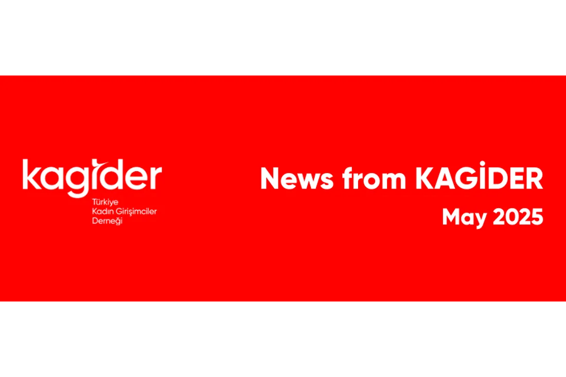 KAGİDER Activities - May 2025