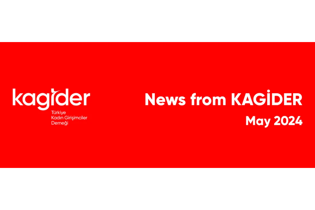 KAGİDER Activities - May 2024