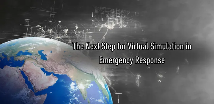 Intersec 2026 and the Next Step for Virtual Simulation in Emergency Response